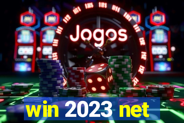 win 2023 net